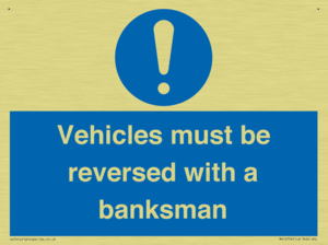 Vehicles must be reversed with a banksman